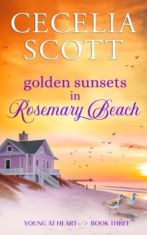 Golden Sunsets in Rosemary Beach (Young at Heart) Paperback  November 8, 2024